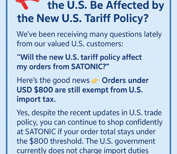 📢 Will SATONIC Sales to the U.S. Be Affected by the New U.S. Tariff Policy?